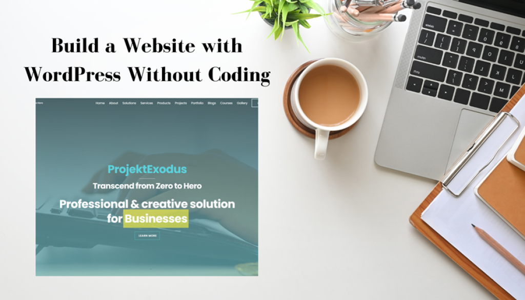 Build a Website with WordPress Without Coding